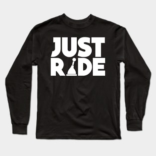 Just Ride Long Sleeve T-Shirt